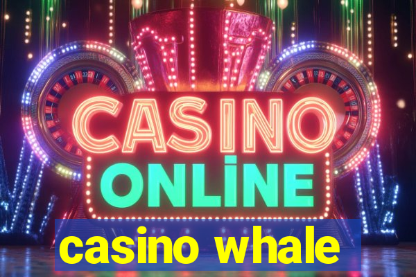 casino whale